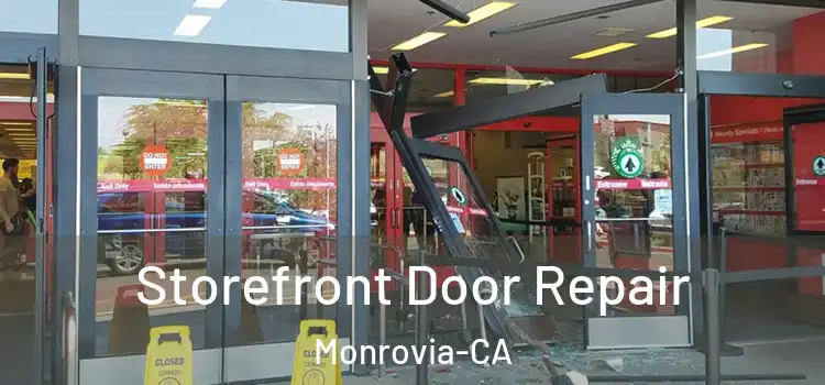  Storefront Door Repair Monrovia-CA